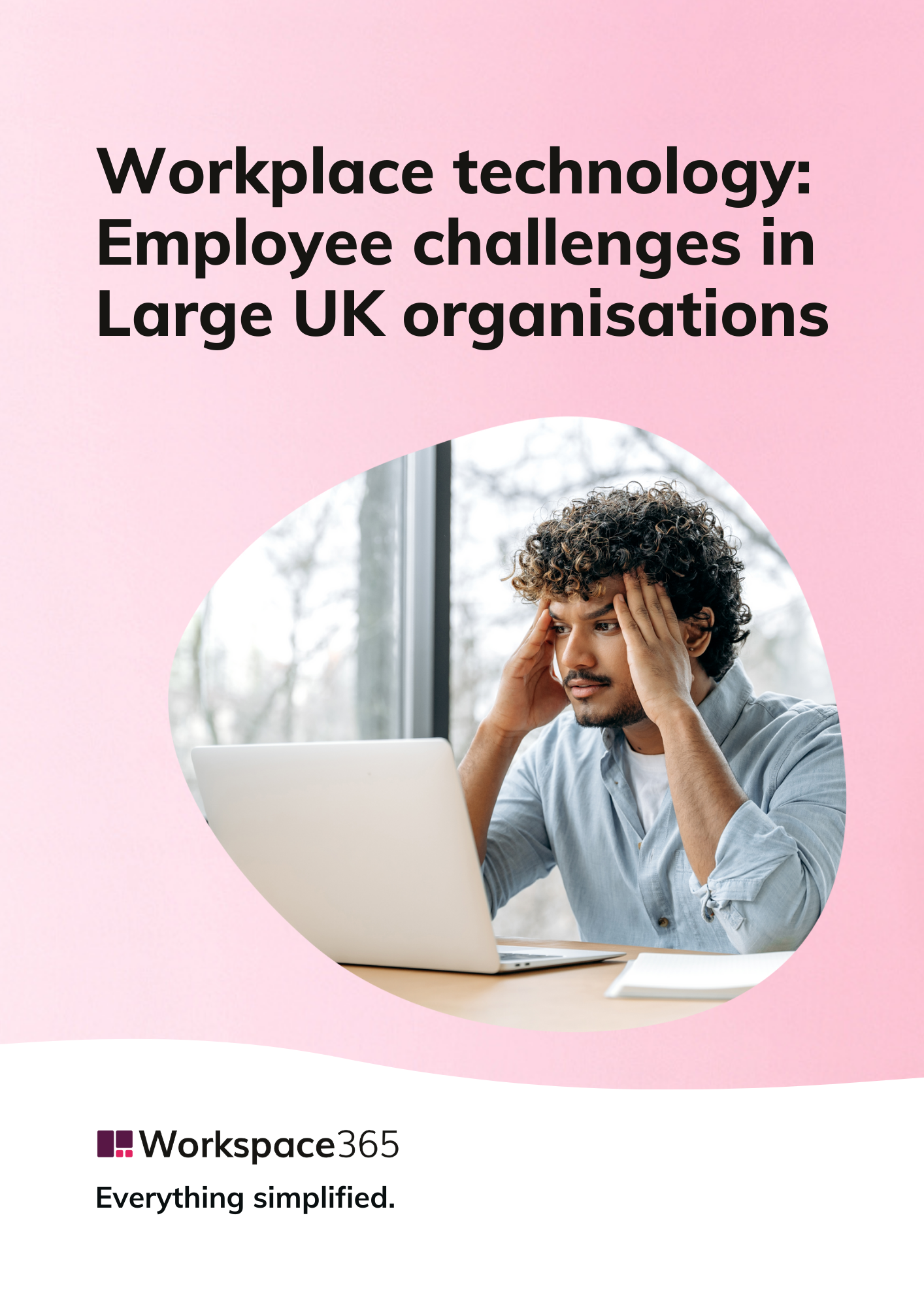 Workplace technology Employee challenges in Large UK organisations
